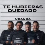 te hubiera quedabo hubanda